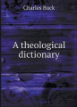 Buck - Theological Dictionary